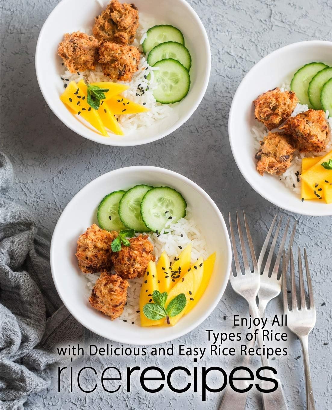 Rice Recipes Enjoy All Types Of Delicious And Easy Rice Recipes 2nd Edition 2nd Booksumo Press
