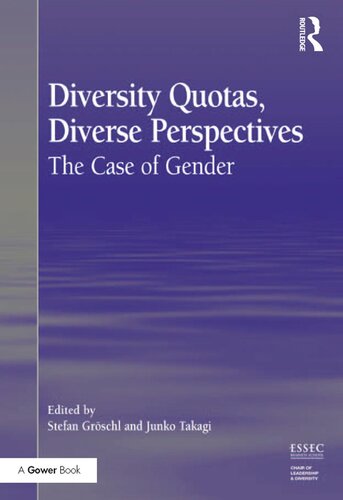 Diversity Quotas Diverse Perspectives The Case Of Gender Stefan Grschl Junko Takagi