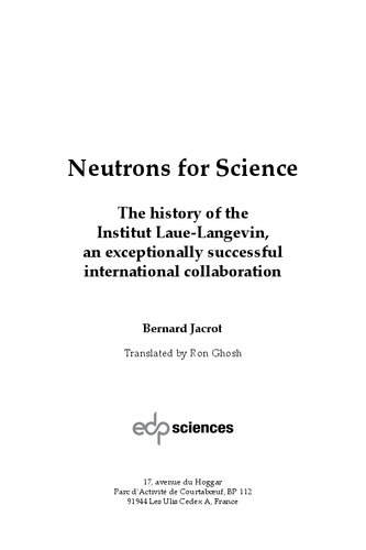 Neutrons For Science The History Of The Institut Lauelangevin An Exceptionally Successful International Collaboration Bernard Jacrot