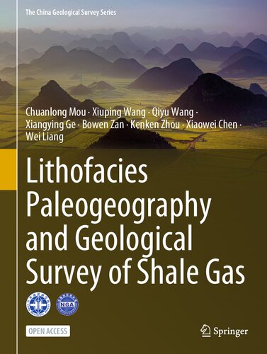 Lithofacies Paleogeography And Geological Survey Of Shale Gas Chuanlong Mou