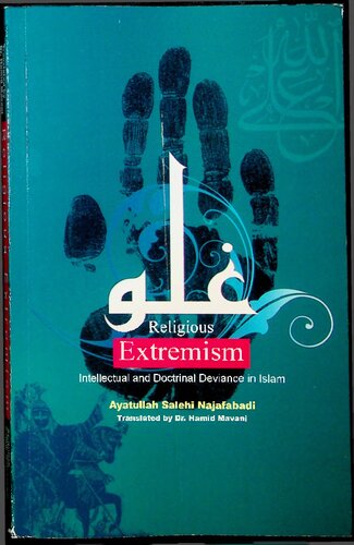 Religious Extremism Intellectual And Doctrinal Deviance In Islam Translated By Dr Hamid Mavani Salehi Najafabadi