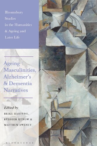 Ageing Masculinities Alzheimers And Dementia Narratives Heike Hartung