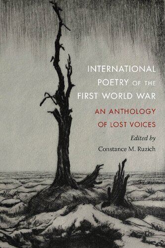 International Poetry Of The First World War An Anthology Of Lost Voices 1st Edition Constance M Ruzich