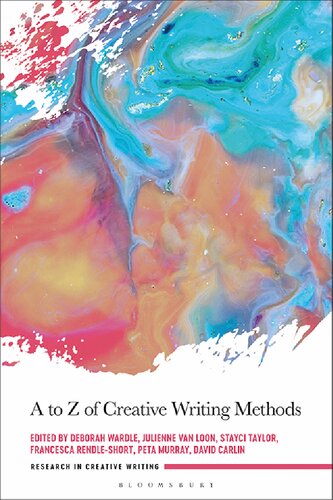 A To Z Of Creative Writing Methods 1st Edition Deborah Wardle