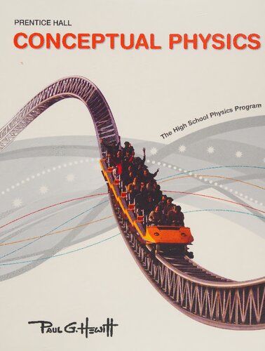 Conceptual Physics The High School Physics Program Student Paul G Hewitt