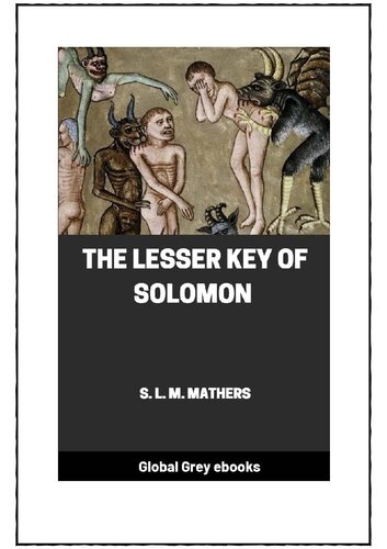 The Lesser Key Of Solomon S L Macgregor Mathers