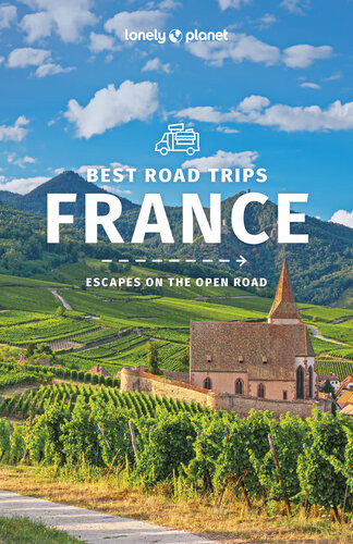 Lonely Planet Best Road Trips France 3 Road Trips Guide 3rd Edition Jeanbernard Carillet