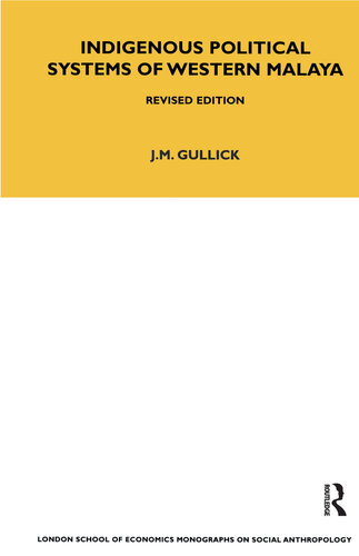 Indigenous Political Systems Of West Malaya J M Gullick