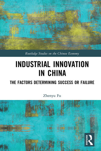 Industrial Innovation In China The Factors Determining Success Or Failure Zhenyu Fu