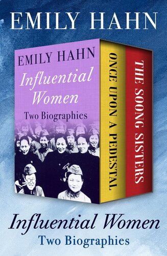 Influential Women Two Biographies 1 Once Upon A Pedestal 2 The Soong Sisters Emily Hahn