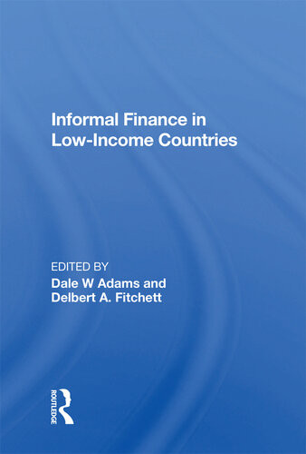 Informal Finance In Lowincome Countries Dale W Adams Robert E Hunter