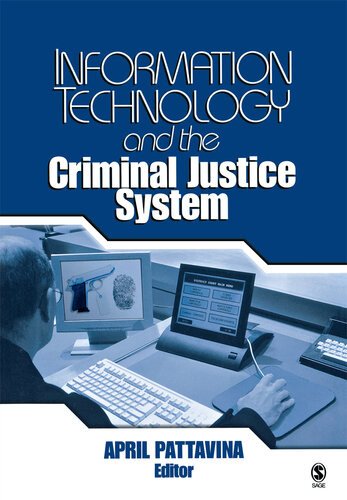 Information Technology And The Criminal Justice System April Pattavina