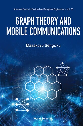 Graph Theory And Mobile Communications Masakazu Sengoku
