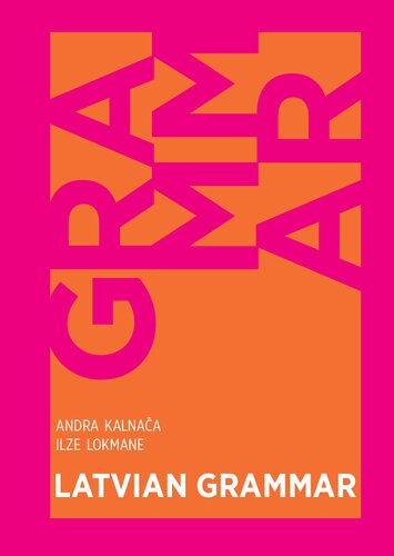 Latvian Grammar 1st Edition Andra Kalnaa Ilze Lokmane