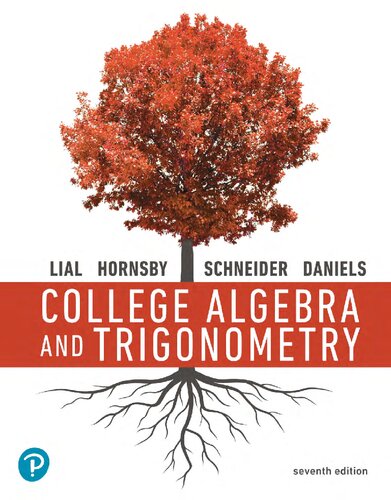College Algebra And Trigonometry 7th Edition 7th Edition David I Schneider Callie J Daniels John Hornsby Margaret L Lial