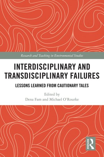 Interdisciplinary And Transdisciplinary Failures Dena Fam Michael Orourke