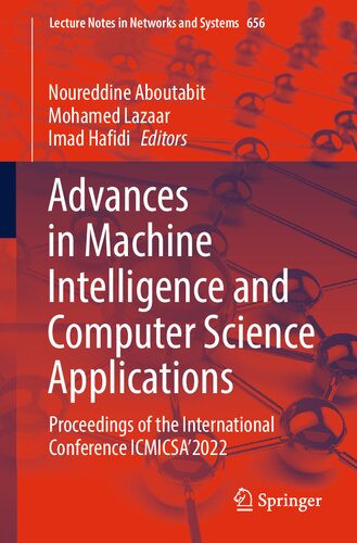Advances In Machine Intelligence And Computer Science Applications Proceedings Of The International Conference Icmicsa2022 Noureddine Aboutabit