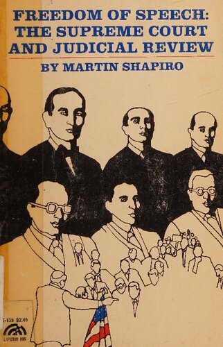 Freedom Of Speech The Supreme Court And Judicial Review Classics Of Law Society Series Martin Shapiro