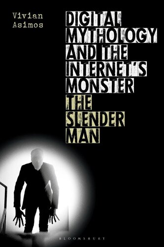 Digital Mythology And The Internets Monster Vivian Asimos