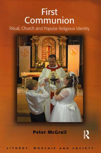First Communion Ritual Church And Popular Religious Identity Peter Mcgrail