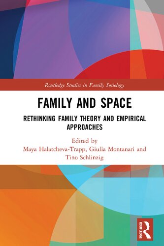 Family And Space Rethinking Family Theory And Empirical Approaches 1st Edition Maya Halatchevatrapp