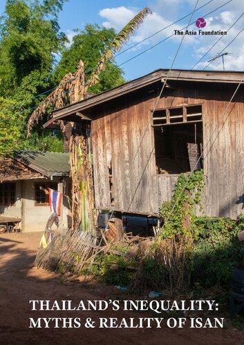 Thailands Inequality Myths Reality Of Isan Rattana Lao Thomas I Parks