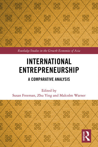 International Entrepreneurship A Comparative Analysis Susan Freeman Ying Zhu Malcolm Warner