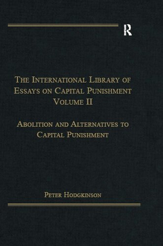 The International Library Of Essays On Capital Punishment Volume 2 Peter Hodgkinson