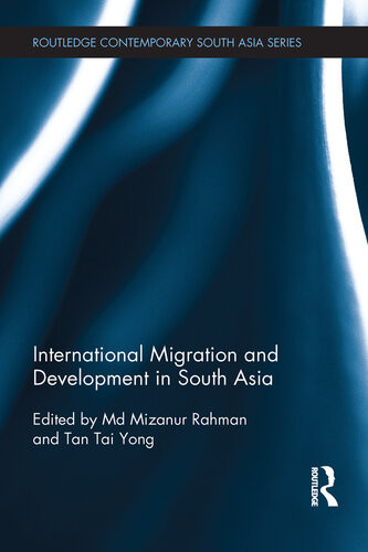 International Migration And Development In South Asia Md Mizanur Rahman