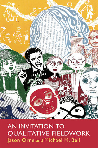 An Invitation To Qualitative Fieldwork Jason Orne Michael Bell