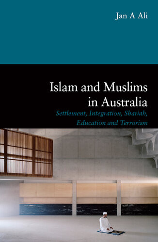 Islam And Muslims In Australia Jan A Ali