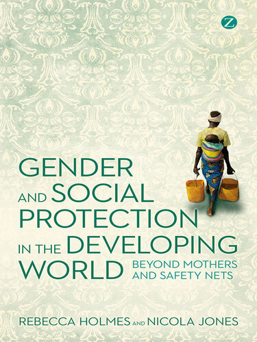 Gender And Social Protection In The Developing World Rebecca Holmes
