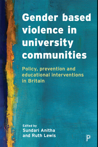 Gender Based Violence In University Communities Policy Prevention And Educational Initiatives Anitha