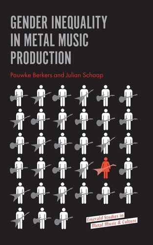 Gender Inequality In Metal Music Production Pauwke Berkers Julian Schaap