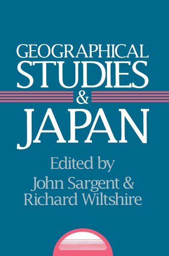 Geographical Studies And Japan John Sargent Richard Wiltshire