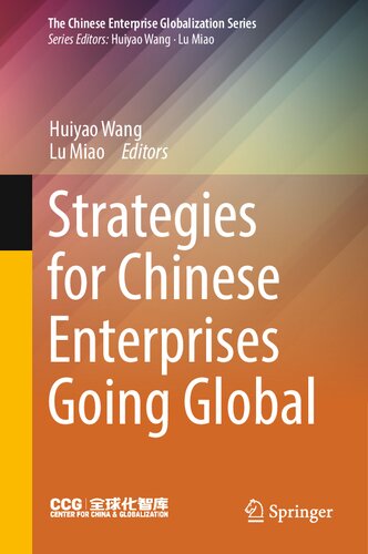 Strategies For Chinese Enterprises Going Global Huiyao Wang Lu Miao