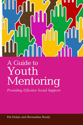 A Guide To Youth Mentoring Pat Dolan Bernadine Brady
