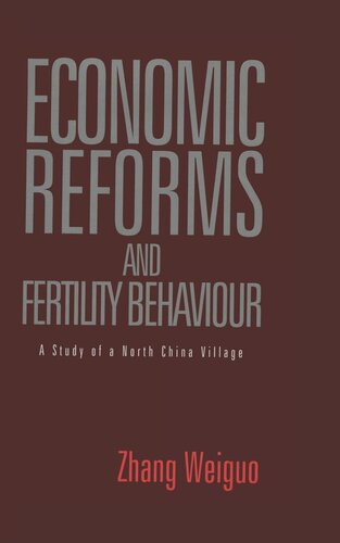 Economic Reforms And Fertility Behaviour Weiguo Zhang