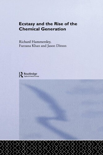 Ecstasy And The Rise Of The Chemical Generation Jason Ditton