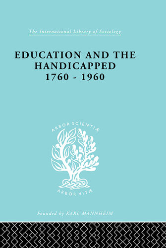 Education And The Handicapped 1760 1960 Dg Pritchard