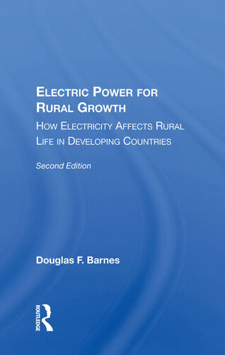 Electric Power For Rural Growth How Electricity Affects Rural Life In Developing Countries Douglas F Barnes