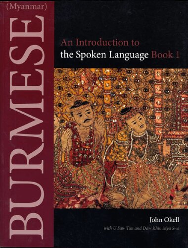Burmese Myanmar An Introduction To The Spoken Language Book 1 John Okell