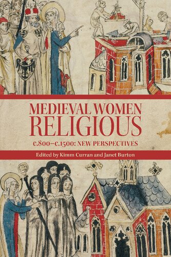 Medieval Women Religious C 800c 1500 New Perspectives Kimm Curran