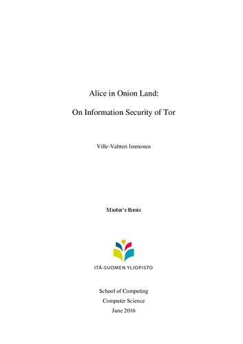 Masters Thesis Villevaltteri Immonen Alice In Onion Land On Information Security Of Tor Markku Tukiainen