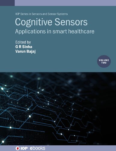 Cognitive Sensors Volume 2 Applications In Smart Healthcare G R Sinha