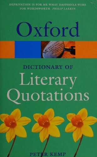 The Oxford Dictionary Of Literary Quotations Oxford Quick Reference 2nd Edition Peter Kemp Editor