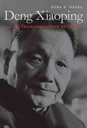 Deng Xiaoping And The Transformation Of China Ezra F Vogel