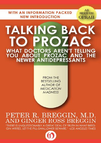 Talking Back To Prozac What Doctors Wont Tell You About Prozac Peter Breggin