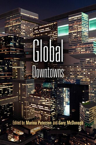 Global Downtowns Gary W Mcdonogh Marina Peterson