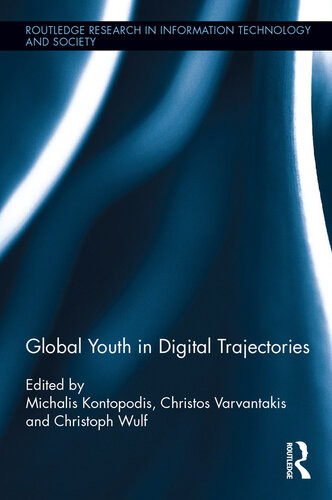 Global Youth In Digital Trajectories Michalis Kontopodis Christos Varvantakis